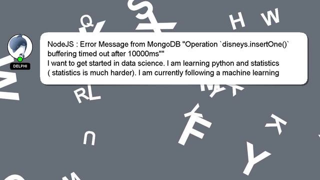 NodeJS : Error Message from MongoDB "Operation `disneys.insertOne()` buffering timed out after 1000 смотреть онлайн