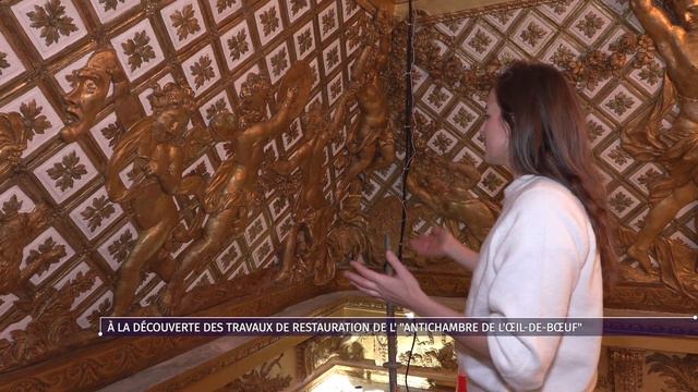 À la découverte des travaux de restauration de l’ « Antichambre de l’Œil-de-Boeuf » смотреть онлайн