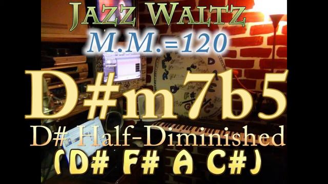 D#m7b5 Half-Dim (D# F# A C#) Jazz Waltz - M.M.=120 - One Chord Vamp смотреть онлайн