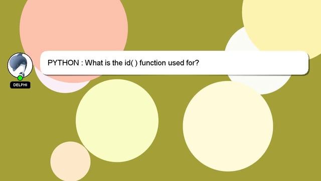 PYTHON : What is the id( ) function used for? смотреть онлайн