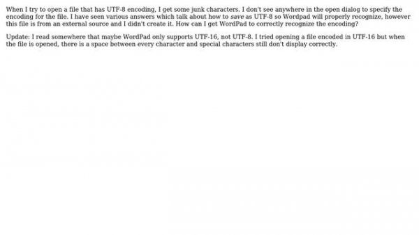Make WordPad properly open a UTF-8 or UTF-16 encoded file