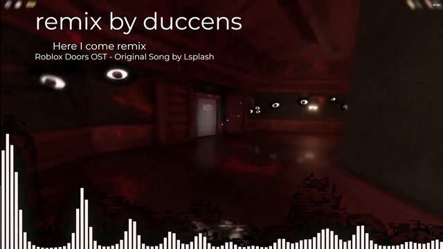 Doors Roblox OST - Here I come remix | prod. duccens смотреть онлайн