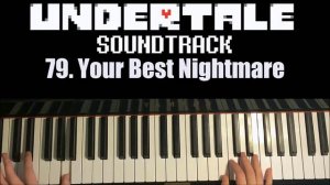 Undertale OST - 79. Your Best Nightmare (Advanced Piano Cover)