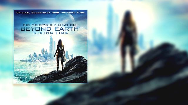 Civilization: Beyond Earth: Rising Tide Soundtrack (ost) - 03 The Abyss смотреть онлайн