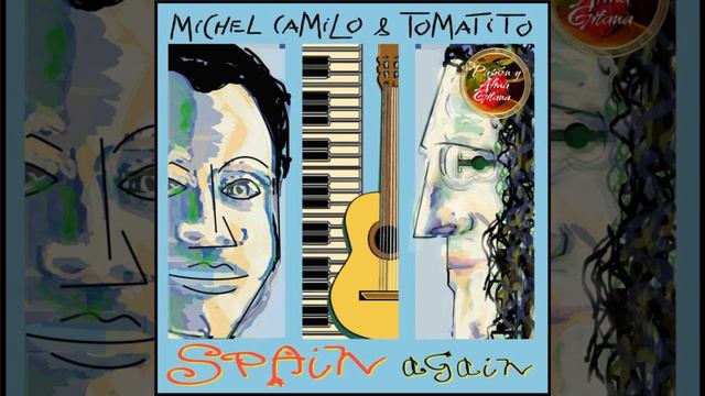 Michel Camilo & Tomatito: Spain Again (2006) Stella By Starlight смотреть онлайн