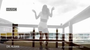 Dr  Alban   Its My Life Martik C Remix