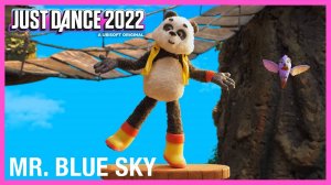 Just Dance 2022 - Mr. Blue Sky by The Sunlight Shakers
