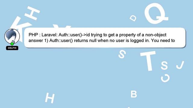 PHP : Laravel: Auth::user()- id trying to get a property of a non-object смотреть онлайн