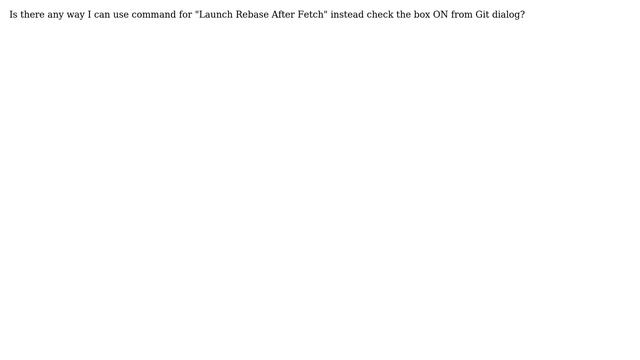 Git Command for Launch Rebase After Fetch смотреть онлайн