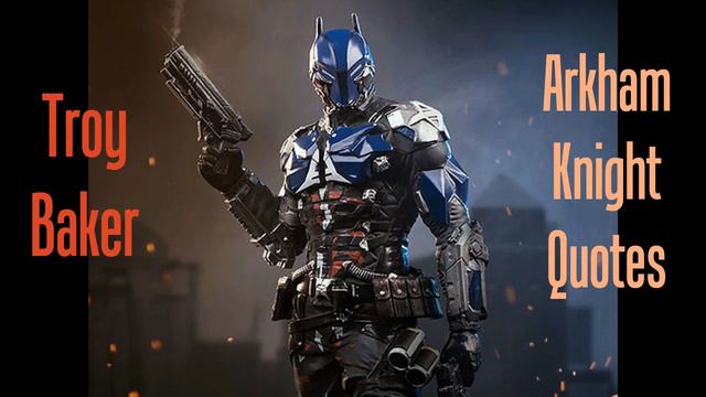 The Arkham Knight Voice Clips (Troy Baker)