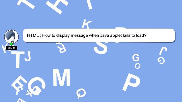 HTML : How to display message when Java applet fails to load? смотреть онлайн
