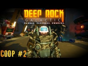 Танцы Deep Rock Galactic прохождение кооператив стрим часть #2