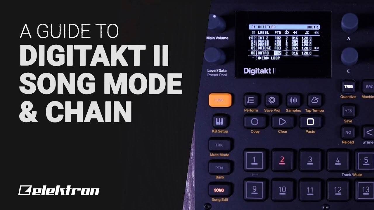 Elektron Digitakt II: Song Mode and Chain