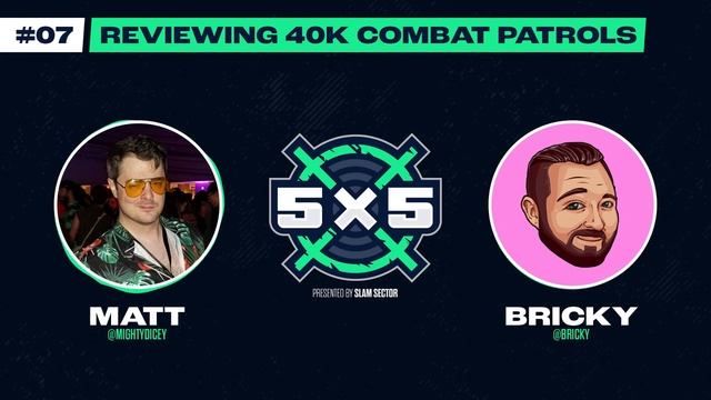 Combat Patrol Review feat.@Bricky | 5x5 Podcast смотреть онлайн