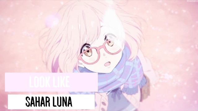 ✿ Look Like Sahar Luna смотреть онлайн