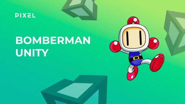 Игра Bomberman в Unity | Управление персонажем Unity | Уроки Unity 3D | Юнити программирование