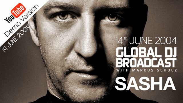 Sasha - Global DJ Broadcast - 14 June 2004 | Party 93.1 | Demo Version смотреть онлайн