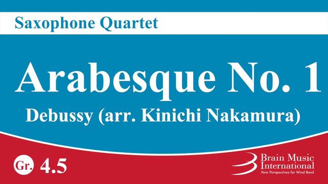 [MIDI] Arabesque No. 1 - Saxophone Quartet by Claude Debussy (arr. Kinichi Nakamura) смотреть онлайн