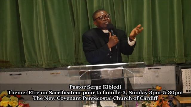 Pastor Serge Kibiedi | Etre un sacrificateur pour ta famille-3 смотреть онлайн