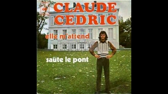 Claude Cedric - Elle M'attend - 1974
