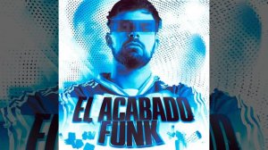 EL ACABADO FUNK (Slowed)