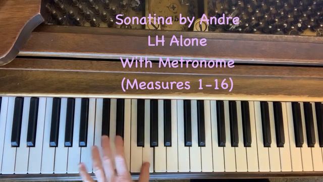 Sonatina by Andre (Left Hand Alone with Metronome) Measures 1-16 смотреть онлайн