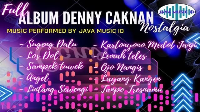 FULL ALBUM DENNY CAKNAN | NOSTALGIA | TER POPULER 2022 | JAVA MUSIC ID смотреть онлайн