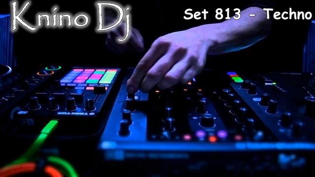 KninoDj - Set 813 - Techno смотреть онлайн