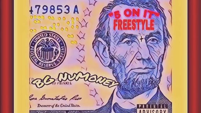 Bg NuMoney - "5 ON IT FREESTYLE" смотреть онлайн