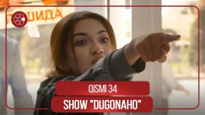 Шоу «Дугонахо» - Кисми 34 / Show «Dugonaho» - Qismi 34 (2021)