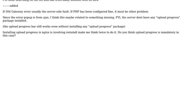 DevOps & SysAdmins: Upload large files failed with "ResponseText: 504 Gateway Time-out" смотреть онлайн