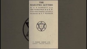 Письма Махатм А. П. Синнетту.  Часть 1.