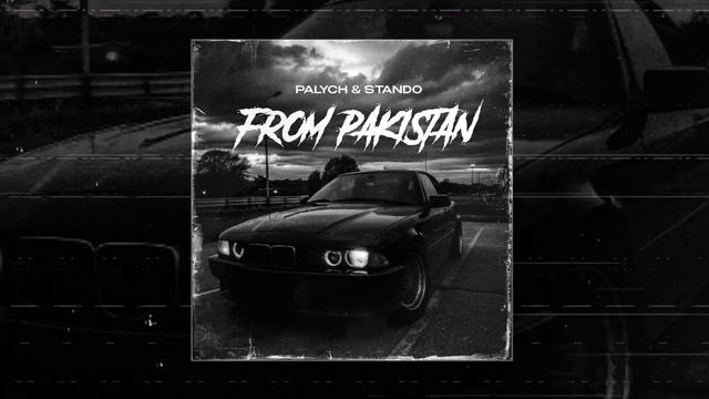 PALYCH	- From Pakistan (Официальная премьера трека)