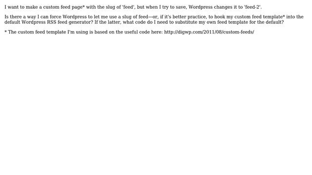 Wordpress: Wordpress won't let me use a page slug of 'feed' смотреть онлайн