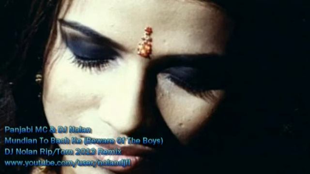 Panjabi MC "Mundian To Bach Ke" DJ Nolan "RIP/TORN" Remix (Beware Of The Boys) смотреть онлайн