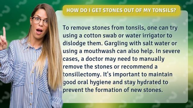 How do I get stones out of my tonsils? смотреть онлайн