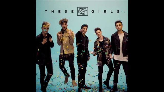 THESE GIRLS RINGTONE || Why Don’t We смотреть онлайн