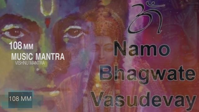 108 OM NAMO BHAGVATE VASUDEVAYA | VISHNU 108 MUSIC MANTRA - 108MM смотреть онлайн