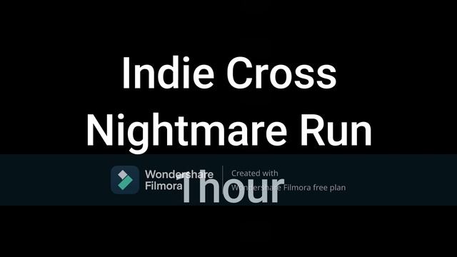 Nightmare Run - 1 Hour Indie Cross