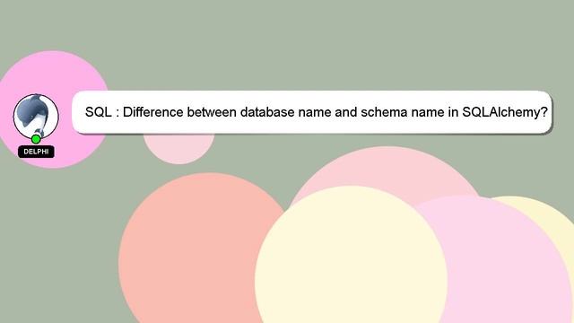 SQL : Difference between database name and schema name in SQLAlchemy? смотреть онлайн