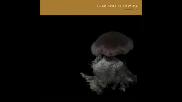 at the close of every day - Monsters смотреть онлайн