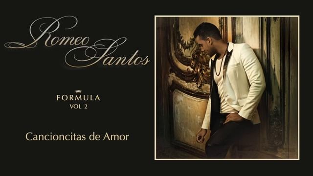 Romeo Santos - Cancioncitas De Amor (Audio)