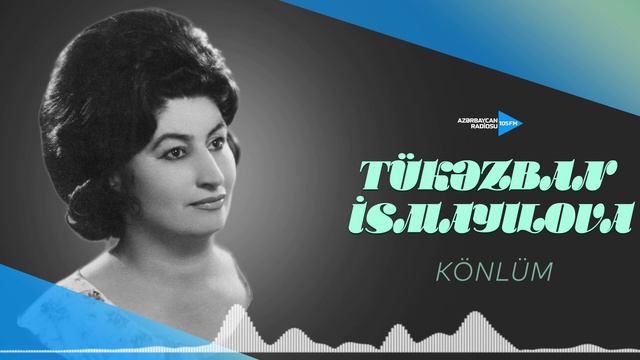 Tükəzban İsmayılova - Könlüm смотреть онлайн