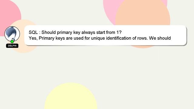 SQL : Should primary key always start from 1? смотреть онлайн
