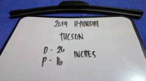 ? ?   2019 Hyundai Tucson Wiper Blade Replacement Size ?