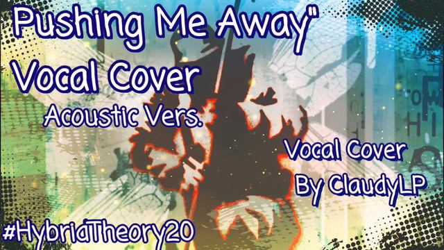 Pushing Me Away - Linkin Park (Vocal Cover) смотреть онлайн