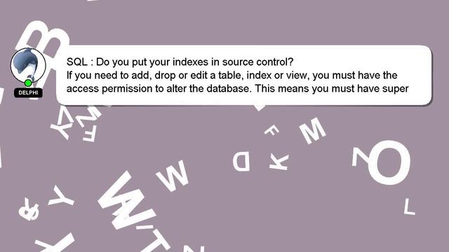 SQL : Do you put your indexes in source control? смотреть онлайн