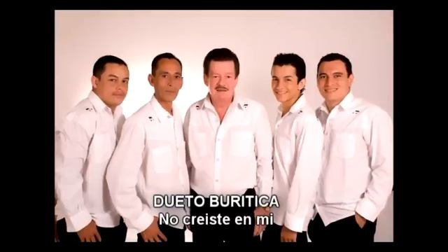 DUETO BURITICA - NO CREISTE EN MI смотреть онлайн