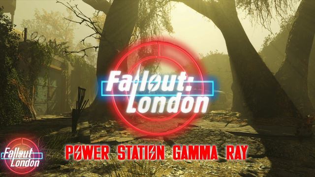 Fallout: London - Power Station Gamma Ray смотреть онлайн