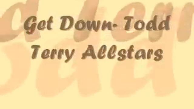Get Down- Todd Terry Allstars смотреть онлайн